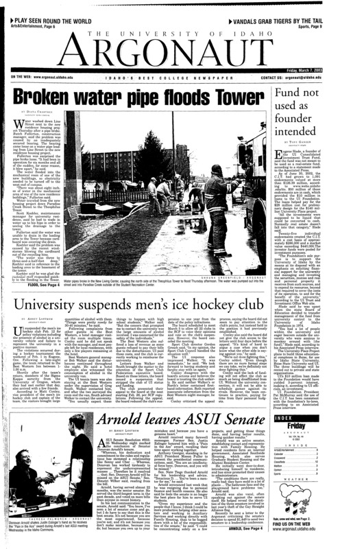 Broken water pipe floods tower; Fund not used as founder intended; University suspends men's ice hockey club; Arnold leaves ASUI senate; Greeks update recruitment (p3); Take stand agasint gay discrimination (p5); 13-13 UI's lucky day is thursday: Vandals even out record with 60-55 win over Pacific tigers (p9); Notre dam responds to sump (p10);