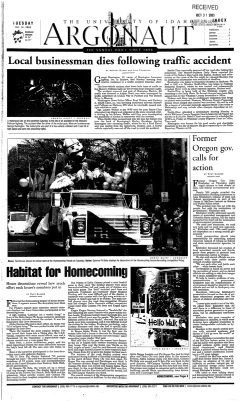 Local businessman dies following traffic accident; Former Oregon gov. calls for action; Habitat for homecoming: House decorations reveal how much effort each house's members put in; UNT turns Vandal homecoming into track meet (p8); UI names interim athletic director (p8); Vandal baseball takes two agaisnt Montana (p10);