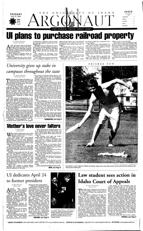 UI plans to purchase railroad property; University gives up stake in campuses throughout the state; Mother’s love never falters; UI dedicates April 24 to former president; Law student sees action in Idaho Court of Appeals; Club participation waxes and wanes (p3); UI tennis finishes with a pair of fifths (p8); Offense makes strides in second scrimmage (p8); UI track finds success in Vegas, Pullman, Eugene (p8); Thunder racks up second straight win at home (p8); Offense abounds in softball’s weekend (p8);