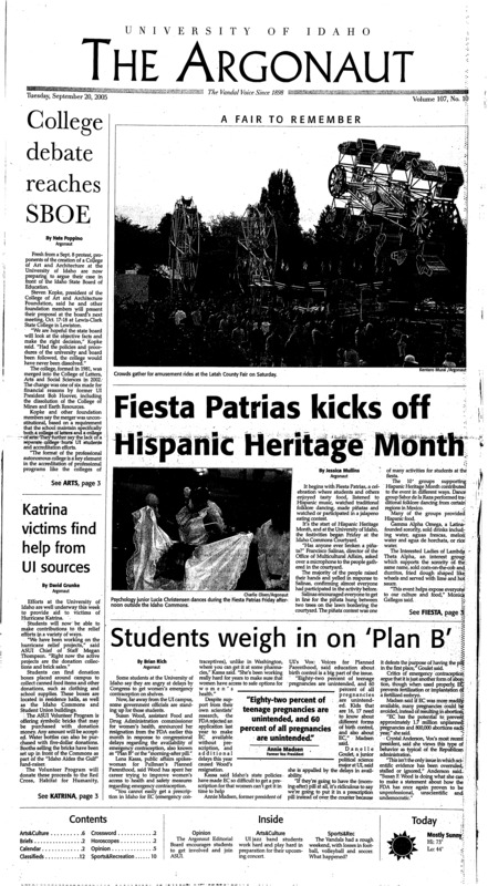 College debate reaches SBOE; Fiesta Patrias kicks off Hispanic Heritage Month; Katrina victims find help from UI sources; Students weigh in on ‘Plan B’; ASUI looks to improve off-campus living (p4); Jazz band members share dedication, love of sound (p6); Read something silly when days get long (p7); Save Moscow from the coffee invasion (p8); Benefits show racial divide (p9)