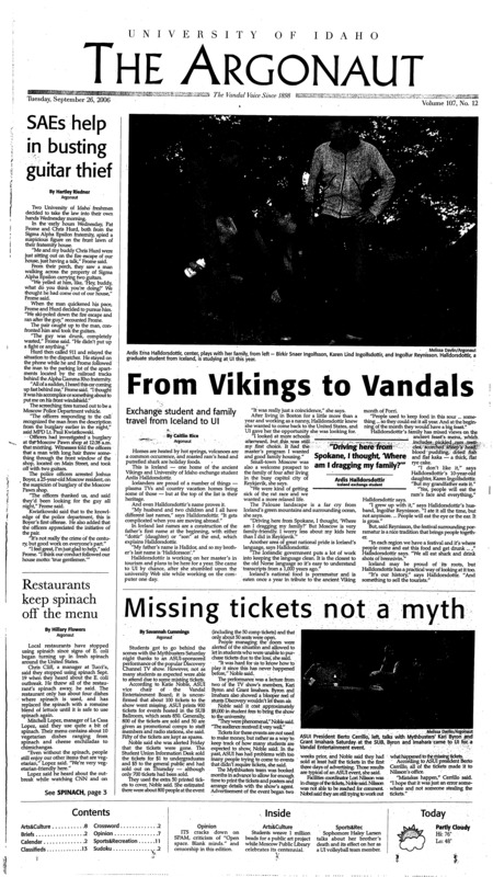SAEs help in busting guitar theif; From Vikings to Vandals: Exchange student and family travel from Iceland to UI; Restaurents keep spinach off the menu; Missing tickets not a myth; There's music in the air during surgery (p10); Youtube's dream could get clipped (p10); Offense crumbles at OSU: Inspite of defensive effort, the vandals left Reser stadium with not a point on the board (p11);