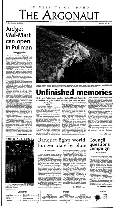Judge, Wal-mart can open in Pullman; Unfinished memories: UI student Emilie Law's mother climbed Mount Rainier to spread her daughter's ashes almost a year after her death; Banquet fights world hunger plate by plate; Council questions campaign; Bush signs bill on detainee interrogation (p5); Vandals buckle down: Saturday's game is the event of the year for Idaho and it has an all-business attitude (p12);