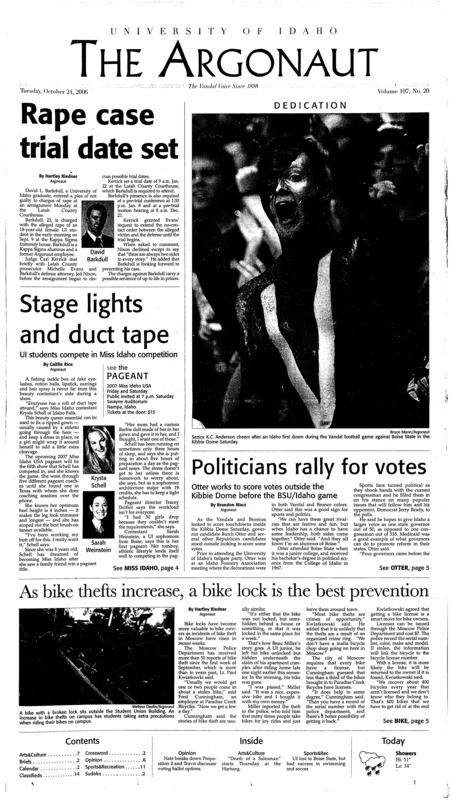 Rape case trial date set; Stage lights and duct tape: UI students compete in Miss Idaho competition; Politicians rally for votes: Otter works to score votes outside the Kibbie dome before the BSU/Idaho game; As bike thefts increase, a bike lock is the best prevention; Gay marriage debate takes center stage (p3); Rebuplicans lead in two key senate races (p5); Welcome back, rivalry: Vandals fans wore T-shirts that said Boise state was in for a shock, and that's just what they recieved (p11);