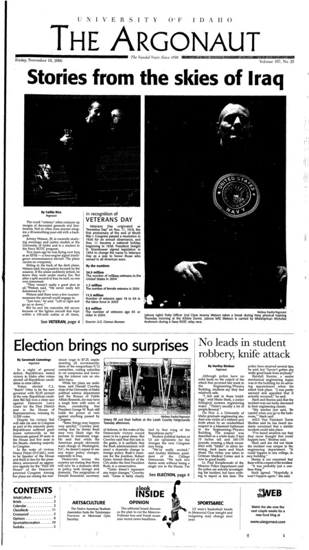 Stories from the skies of Iraq; Election brings no surprises; No leads in student robbery, knife attack; Election night 2006, Idaho hits the polls: Idaho, Latah county election results (p3); Democrates take over senate 51-49 (p5); Vandals take on North Dakota state at home (p10);