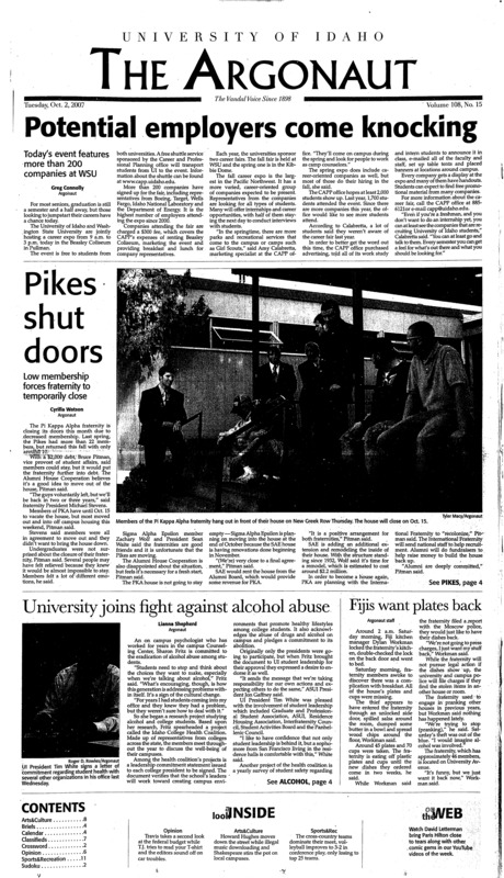 Potential employers come knocking; Pikes shut doors; University joins fight against alcohol abuse; Senator stays busy with ASUI, fatherhood (p3); Eatin' good in the neighborhood (p3); Forum discusses global health, helps research (p3); A woven world (p4); New liaison will help with North Idaho tribal relations (p4); Use Ruckus, CYA (p6); Congress: Democrats no more successful than GOP (p7); Hollywood sending mixed messages on global warming (p7); Shakespeare stirs age-old debate at WSU (p8); Howard Hughes changes scenes (p8); Guest artist and UI professor reunite (p9); Coming to UI: Africa in my blood (p9); Idaho dominates Willamette Invitational (p11); Vandals lose WAC opener (p11); Fastpitch looks to expand schedule (p12);