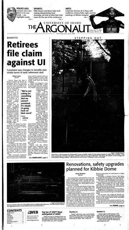 Retirees file claim against UI: Complaint says changes to benefits plan violate terms of early retirement deal; Renovations, Safety upgrades planned for Kibbie Dome; Vandals struggle over winter break: Team wins over central Arkansas (p12);
