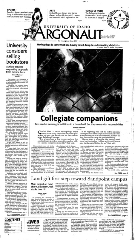 University considers selling bookstores: Auxilary services requesting proposals from outside firms; Collegiate companions: pets can be meaningful addidtions to a household, but they come with responsibilities; Land gift first step toward Sandpoint campus: Main project on hold after coldwater creek stocks take hit; Vandals ranked 20 in preseason (p10);
