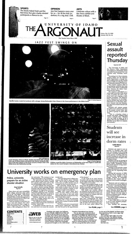 Sexual assault reported thursday; Students will see increase in doom rates; University work on emergency plan: Police, university prepare for an active shooter situation; Idaho hits the road (p13);
