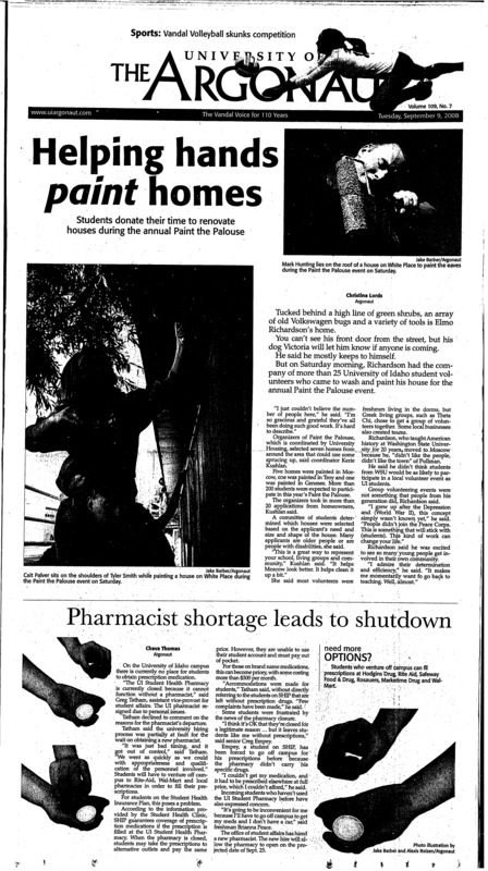 Helping hands paint homes: Students donate their time to renovate houses during the annual paint the palouse; Pharmacist shortage leads to shutdown; Ex-football player takes NASC position (p3); McCain delivers (p9); J.K. Rowling wins copyright claim (p12); At home in the end zone (p15); Federer wins fifth U.S. open (p17);