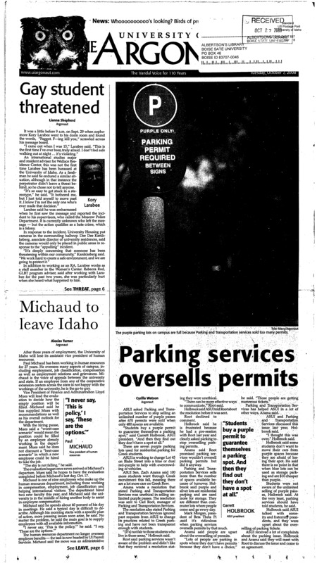 Gay student Threatened; Michaud to leave Idaho; Parking services oversells permits; Idaho suffers growing pains: Idaho needs win in sails (p11); Seven teams in trouble (p13);