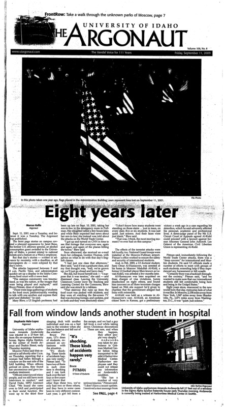 Eight years later; Fall from window lands another student in hospital; Disc golf prohibited on admin lawn (p3); Longtime english prof. Set to retire (p3); New name, same center: CAPP changes name to better represent center’s goals, services (p4); American Muslims fear backlash (p4); Judge extends restraining order for former Idaho Reepublican leader (p4); A Pac-10 challenge: After a win over New Mexico State, the Vandals head West to battle against the Huskies (p9); Tripping his way to touchdowns (p9); Reaching crossroads (p9); Soccer builds on success (p10); Vandals take on the Cougars (p10); Camaraderie key for club volleyball (p11); Lady Vandals hit the links (p11); Oudin leaves US Open with different kinds of life (p12)