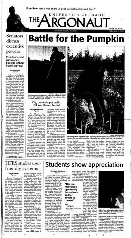 Battle for the Pumpkin: City, University put on first Palouse Harvest Festival; Senators discuss executive powers: President could cut salaries, benefits without board approval; HFED studies user-friendly systems; Students show appreciation; No cloves, FDA bans flavored cigarettes (p3); UI tree patent grows dividends (p3); One man’s legacy: Poverty Flats, a relic from another time (p7); Asian flavors for American kitchens (p7); Conference raises the bar: After tallying a 4-1 record, the Vandals must now prepare for conference play (p9); Game, set and match: Beaman and men’s tennis readies for Boise State tournament (p9); NHL skating on thin ice (p10); Bouncing back from defeat (p10); Average play won’t cut it for men’s golf (p11)