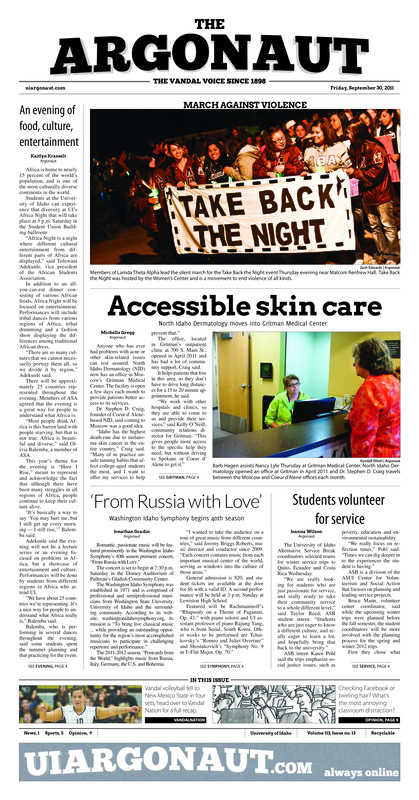 An evening of food, culture, enterntainment; Accessible skin care: North Idaho dermatology moves into Gritman medical center; 'From Russia with love': Washington Idaho symphony begins 40th season; Students volunteer for service; 'Close' to consistent: execution will be critical for success against Virginia (p5); Women look to improve (p7);