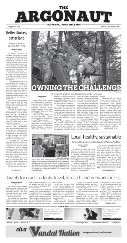better choices, better land: Bringing science to planning and zoning; Owning the challenge: UI army ROTC program wins ranger challenge by 15 minutes; Local healthy, sustainable: Campus dining serves local food as part of national food day; Grants for grad students, travel, research and network for less; Depth gained across the board (p6); Running wild (p7); Streak gets snapped (p7);
