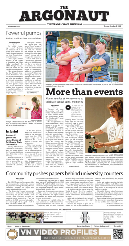 Powerful pumps: Prichard exhibit to show historical shoes; More than events: Alumni reunite at Homecoming to celebrate Vandal Spirit, memories; Community pushes papers behind university counters; Strolling for safety: Families, city officials walk with elementary students on way to school (p3); 11 years over: Gritman Medical Center to close its Adult Day health program (p4); Political parade (p4); Where the sidewalk begins: New bid for Hatley Way idea;l to Walmart planned for winter (p5); Discover the force: 3-month program to inform public of officers work (p6); Take back the drugs: MPD provides service to dispose of prescription medications (p6); City audits Time Warner (p6); Battle of the Homeless: Idaho takes on struggling New Mexico State as both look to WAC win (p8); Twice the independence: Kibbie Dome clash a battle of the conference-less (p9); Familiar foe: Similar soccer squads clash for first time in WAC history (p10); Will to win: In last year, losing is all Idaho football has known (p10); Vandals battle strong winds: McMullen’s sixth place finish leads Idaho in Jim Colbert Intercollegiate (p11); Vandals meet down-and-out Redhawks: Riding a three-game win streak, Idaho volleyball travels to Seattle (p11); Tennis moves on to BSU Fall Classic: Competitive field poses challenge for Idaho in the team’s fourth fall tournament (p12)