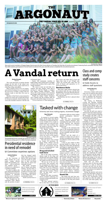 A vandal return; Class and comp study creates staff concerns: UI holds forums to address staff questions; Tasked with change: University task forces making progress, recommend changes; Presidential residence in need of remodel: UI committe examines options; One step closer: Coeur d'alene duo shines in second Idaho scrimmage (p11); Pulling null: Vandals to open in Utah after preseason tie (p13);