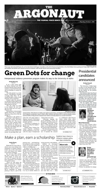 Green dots for change: Interpersonal violence prevention program makes its way to the university of Idaho; Presidential candidates announced; Make a plan, earn a scholarship: Students have chance to influence campus policy, earn $300 scholarship; Win No.1: Idaho gets first win of petrino era over temple (p6); Roller coaster weekend: Idaho soccer wins first, loses second match during homecoming weekend (p7);