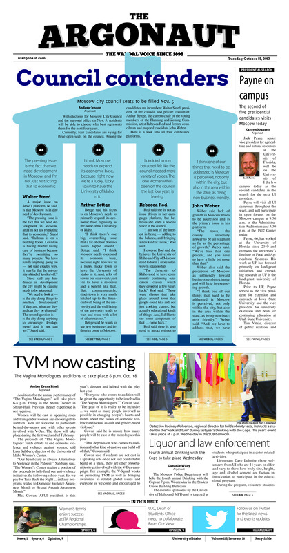 Council contenders; Payne on campus: The second of five presidential candidates visits moscow today; Not quite there yet: Idaho can't overcome a bad fourth quarter in loss to 2012 Sun belt champs (p6); Road woes: Soccer return to Guy Wicks field after three straight road matches (p7);