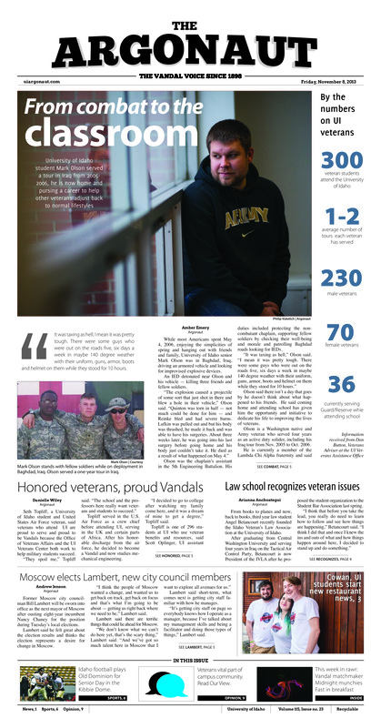 Honored veterans, proud vandals; law school recognizes veteran issues; Moscow elects lambert, new city council members; Moscow elects Lambert, new city council members; Setting an example: Idaho's 17 seniors try to get the coveted home-winning streak started (p6); Starting with the best: Women's basketball opens at Gonzaga for preseason WNIT (p7);