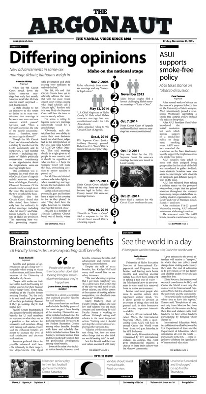 Differing opinions: New advancements in same-sex marriage debate, Idahoans weigh in; ASUI supports smoke-free policy: ASUI takes stance on tobacco discussion; Brainstorming benefits: UI Faculty Senate discusses expanding staff benefits; See the world in a day: IPO brings the world to Moscow with Cruise the World event; In memoriam: Flags fill the Administration lawn in honor of Mental Health Wellness Week (p3); Poetry, alive and well: Award-winning writer Naomi Shihab Nye visits Moscow (p4); Memories by moonlight: SaRB to host Tradition Keeper tour Friday night (p4); Starting against the best: Idaho women’s basketball starts regular season against another 2014 NCAA Tournament opponent (p7); Club soccer features diverse lineup: Idaho field a completive men’s club soccer team (p8)