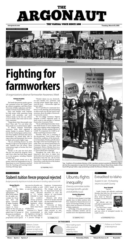 Fighting for farmworkers: UI organizations observe farmworker awareness week; Staben's tuition freeze proposal rejected: Budget passed by legislature includes decrease in funding, rejects fund shift; Ubuntu fights inequality: Diversity committee tackles marriage benefits, gender and disability issues; Extradited to Idaho: Suspect in Jan.10 shooting returns to Latah county; Winning despite weather: High winds highlight Mike Keller invitational (p6); Going full pads: Offensive, defensive lines draw even on first day in full pads (p6);