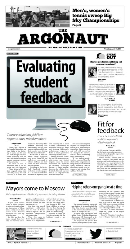 Fit for feedback: Course evaluation forms updated to promote effective feedback; Mayors come to Moscow: Idaho legislature issues affect local governments, including Moscow; Helping others one pancake at a time: Delta Delta Delta sorority to host pancake feed to benefit St.Jude children's research Hospital; Silver gets best of Gold: Linehan leads silver team to blowout victory;