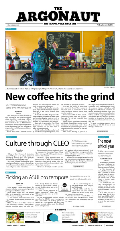 New coffee hits the grind: One World takes over as Sisters’ Brew owners move on; Culture through CLEO: CLEO Pilot program aims to increase diversity among law students; The most critical year: Task force recommends freshmen continue to live in Greek houses; Picking an ASUI pro tempore: Rachel Miller elected as ASUI senate president pro tempore; A different worldview: Study Abroad Fair opens students’ eyes to options for going abroad (p3); Reforming family leave: Faculty Senate discusses changes to family leave proposal (p3); From numbers to narrative: Faculty Senate debates trial faculty evaluation form (p4); Branding the university: New Senior Director of Marketing has vision for the identity of UI (p4); Crowley’s crowning moments: Don Crowley shares his history with Faculty Senate (p4); Feeling the pain: Sanders breaks hand, multiple injuries devastate Vandals at guard position (p6); Championship impact: Former Vandal Shiloh Keo will play for Broncos in historic game (p7); Vandals need offensive shift: With injuries on perimeter, Vandal forwards must step up to meet challenge (p7); Swinging for the fence: After a year off competitive play, club baseball team looks for home field (p8); Outrebounding the Hornets: Free throws and shutting down the nation’s top three-point team gave Idaho the win at Sacramento (p8)