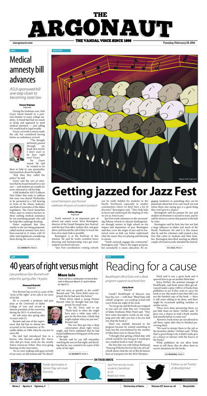 Getting jazzed for Jazz Fest: Lionel Hampton Jazz Festival celebrates 49 years of student outreach; Medical amnesty bill advances: ASUI-sponsored bill one step closer to becoming state law; 40 years of right versus might: Law professor Don Burnett will retire this spring after 24 years; Reading for a cause: BookPeople’s Blind Date with a Book program supports local book fairs; A job for a jack of all trades: UI welcomes new assistant vice president for Auxiliary Services (p3); An unfinished basement: Marketing, Art and Architecture students envision study area improvements (p3); ‘Freight train of change’: Pulitzer Prize-winning columnist discusses race and the media (p4); Conversion constituents: Campus Conversations discuss the importance of political involvement (p4); ‘Learning the ropes’: Freshman Lindsey LaPrath strives to be a leader at UI (p4); Vandals squash Hornets: Women’s basketball eclipses triple digit in Big Sky Conference win (p6); Seniors on top: Ali Forde leads teammates to victory in final home game at the Cowan Spectrum (p6); Stinging loss for Idaho: Second half woes plague Idaho in loss at Sacramento State (p7); From defeat to a sweep: Men’s tennis splits weekend games with loss to UNC and win against North Dakota (p8); Without skipping a beat: Idaho’s growth process creates stellar results for men’s tennis (p8)