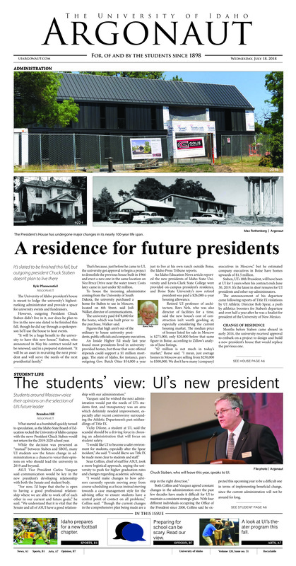 A residence for future presidents: It’s slated to be finished this fall, but outgoing president Chuck Staben doesn’t plan to live there; The students’ view, UI’s new president: Students around Moscow voice their opinions on the selection of UI’s future leader; An appetite for knowledge: The Food Science Club is open to lovers of all food (p4); Bridging an architectural gap: UI Architecture BootCamp helps propel architectural education (p7); A summer of sweetness: The UI Arboretum fills with the sound of music during the hot summer months (p8); Something new: Vandal football is on the brink of a new era in the Big Sky Conference (p11)