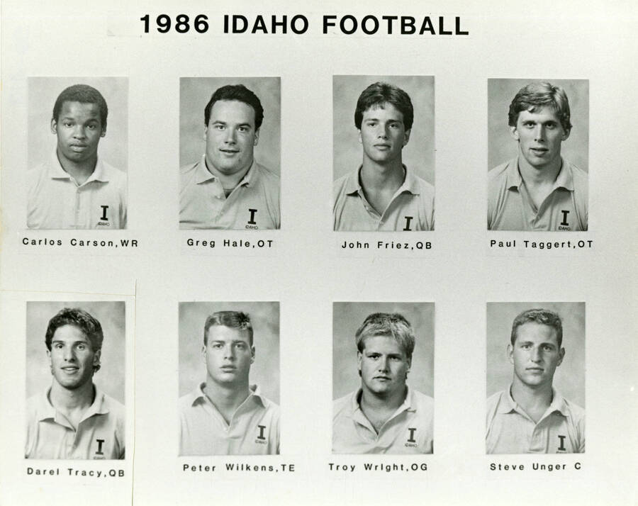 1986 Idaho Football. From left to right: Carlos Carson, WR; Greg Hale, OT; John Friez, QB; Paul Taggert, OT; Darel Tracy, QB; Peter Wilkens, TE; Troy Wright, OG; and Steve Unger, C.