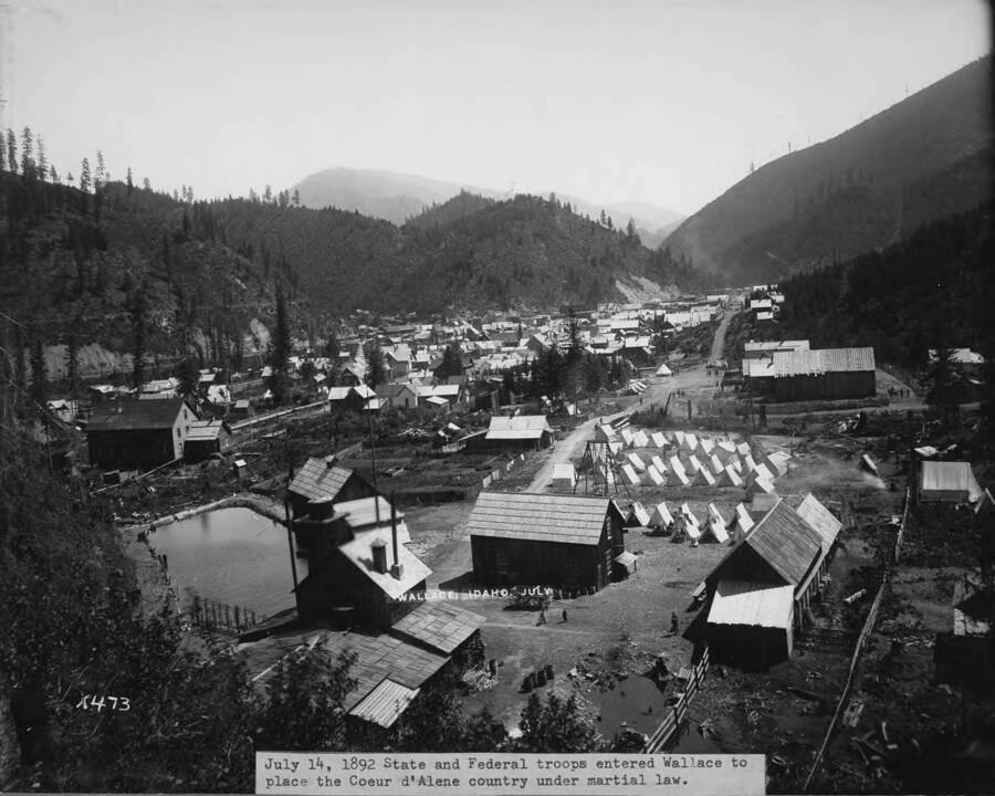 Troops entered Wallace to place Coeur d'Alene under martial law.