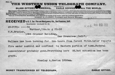 Managers correspondence about Wallace area fire, Easton to Bradley. Telegram, August 21, 1910