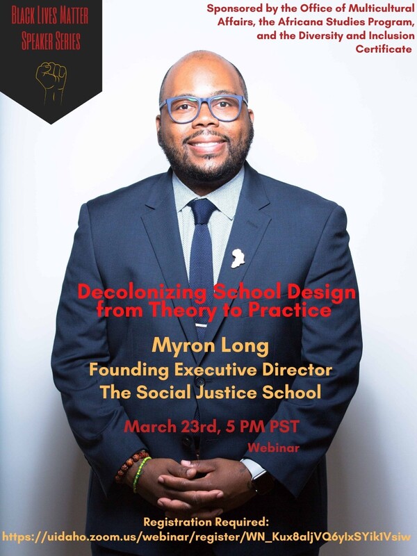 Flier advertising Myron Long, Founding Executive Director of the Social Justice School, as a guest speaker as part of the Black Lives Matter Speaker Series. 