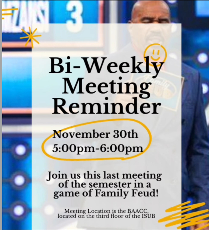 Reminder about BSU Bi-Weekly meeting, last meeting of 2023 Fall semester.