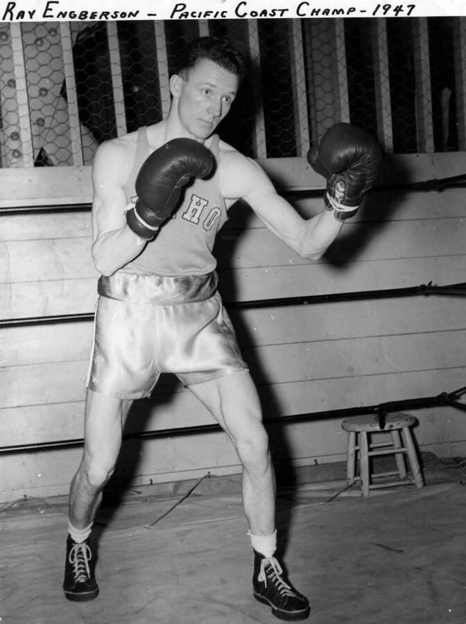 Ray Engberson, University of Idaho boxer Pacific Coast champ, 1947 - Ray Engberson, 135, Pacific Coast Champion, 1947 
