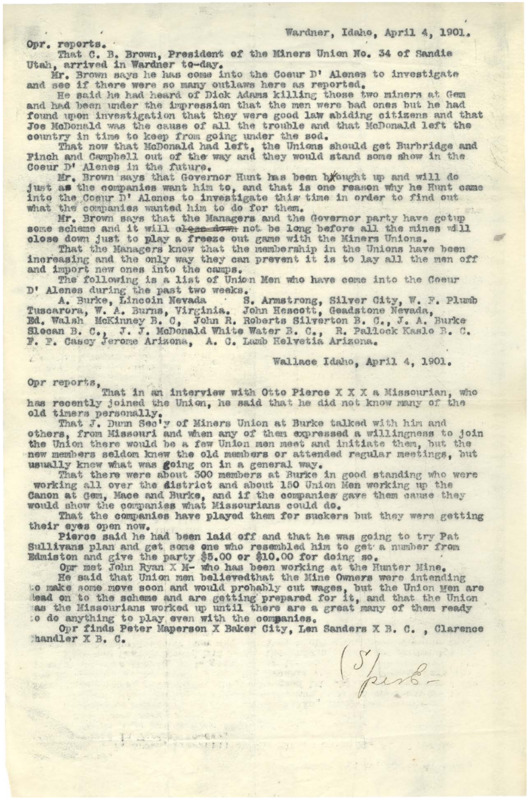April 4 (1): Operative reports on the opinions of a Mr. C. B. Brown, president of a miners union in Utah, who has arrived to investigate the recent murders, a list of 12 union members; April 4 (2): operative discusses miners from Missouri joining the local union, speculation on wages.