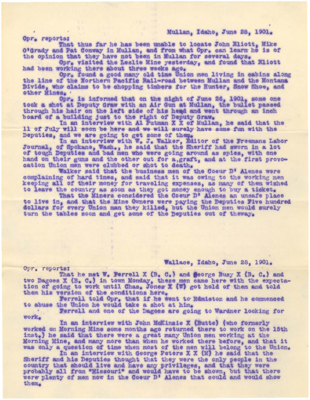 June 28 (1): Operative mentions trying to locate several union men, a possible attempted murder of a deputy, speculation on activities on July 11, a rumor of the corruptness of the deputies; June 28 (2): operative mentions union men trying to find work, grumbling about the sheriff and deputies, Union Decoration Day, operative tries to locate several union men, speculation on the corruptness of the sheriff and deputies, mentions 16 to 1 mine suit; two pages.