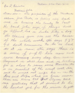 The author informs Edmiston that the owner of the Montana Saloon, Jno. Bioti, is very unhappy with the way things currently are, mentions a man named Raymond who is causing trouble, informs that a Pat Flynn believes that the union is failing; two pages, handwritten.