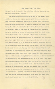 Operative discusses the local unions joining the Western Federation of Miners, the plan of the union men to quit their jobs, then scare off any prospective new non-union employees in order to force the mine owners to rehire the union men.