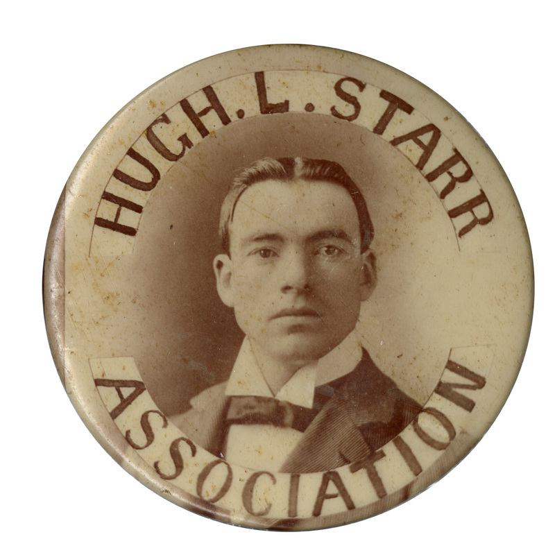 Round, white button with a portrait of Hugh L. Starr and the text: "Hugh L. Starr Association."