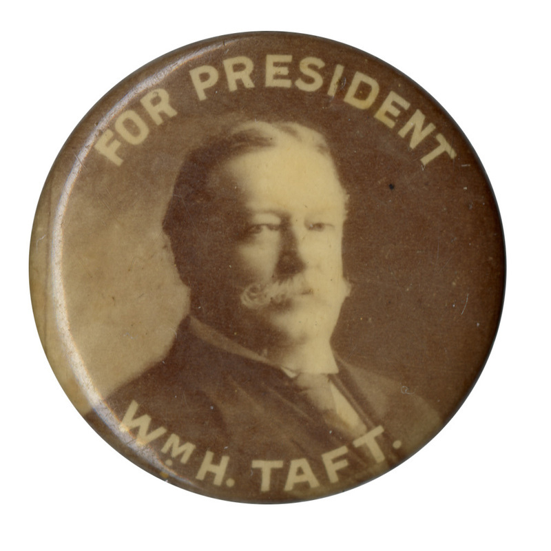 Round button with a sepia-toned portrait of William Howard Taft and white text reading "For President Wm. H. Taft".