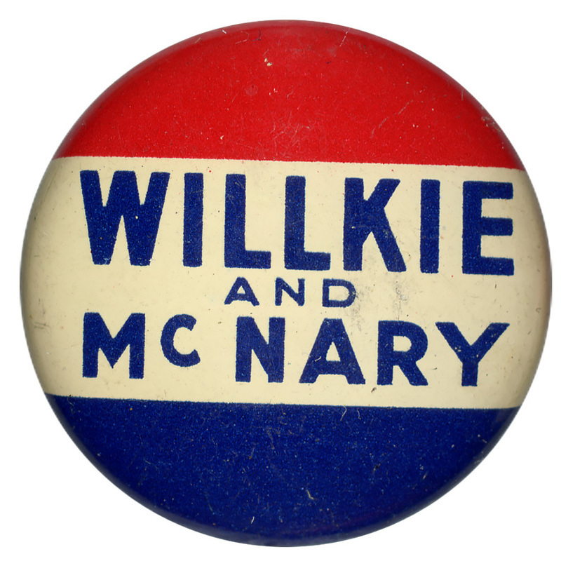 Round button with three horizontal stripes of red, white, and blue. Blue text reads "Willkie and McNary" across the center white stripe.