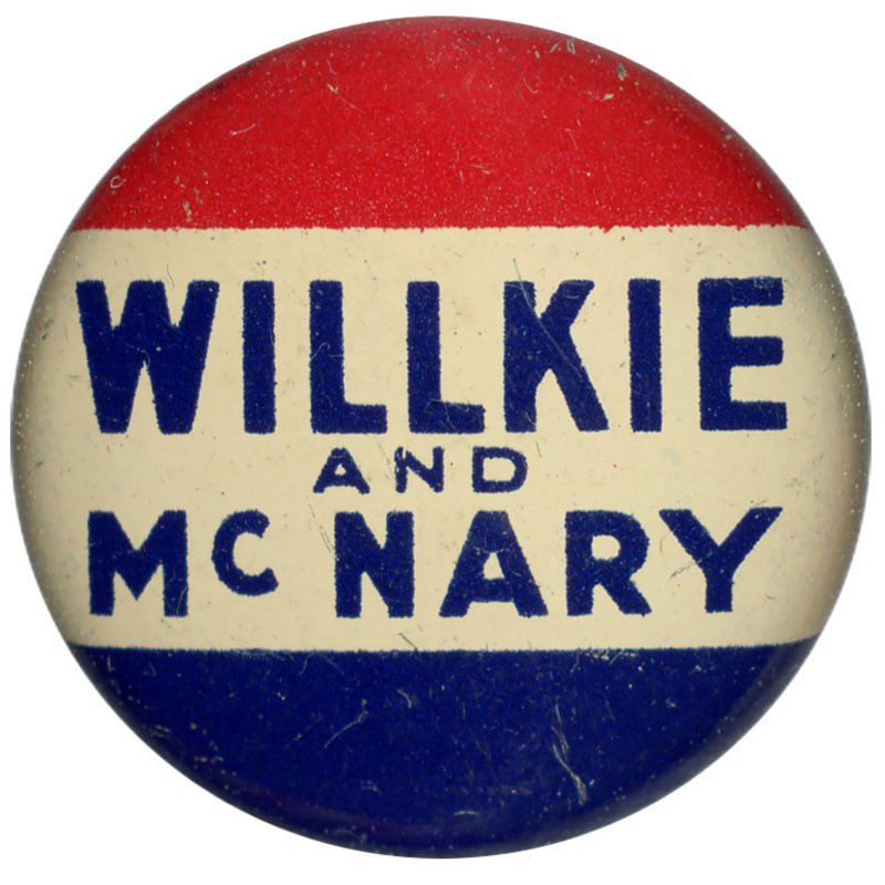 Round button with three horizontal stripes of red, white, and blue. Blue text reads "Willkie and McNary" across the center white stripe.