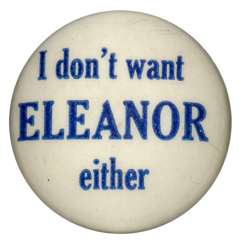 Round, white button with blue text reading "I don't want Eleanor either".
