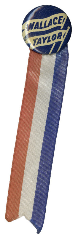 Round, blue button with two white flag designs. Text on the flags reads "Wallace" and "Taylor". A long red, white, and blue ribbon hangs from the bottom of the button. 