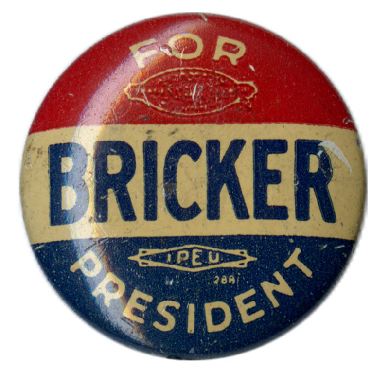 Round button with three horizontal stripes of red, white, and blue. White and blue text reads "Bricker for President". 