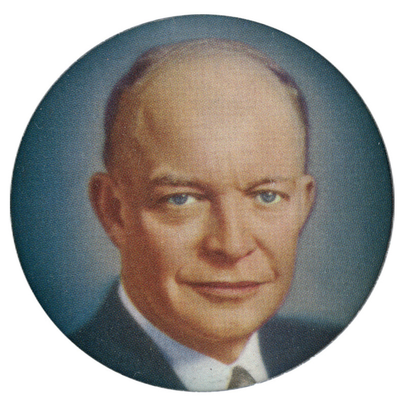 Round button with a color portrait of Dwight D. Eisenhower.