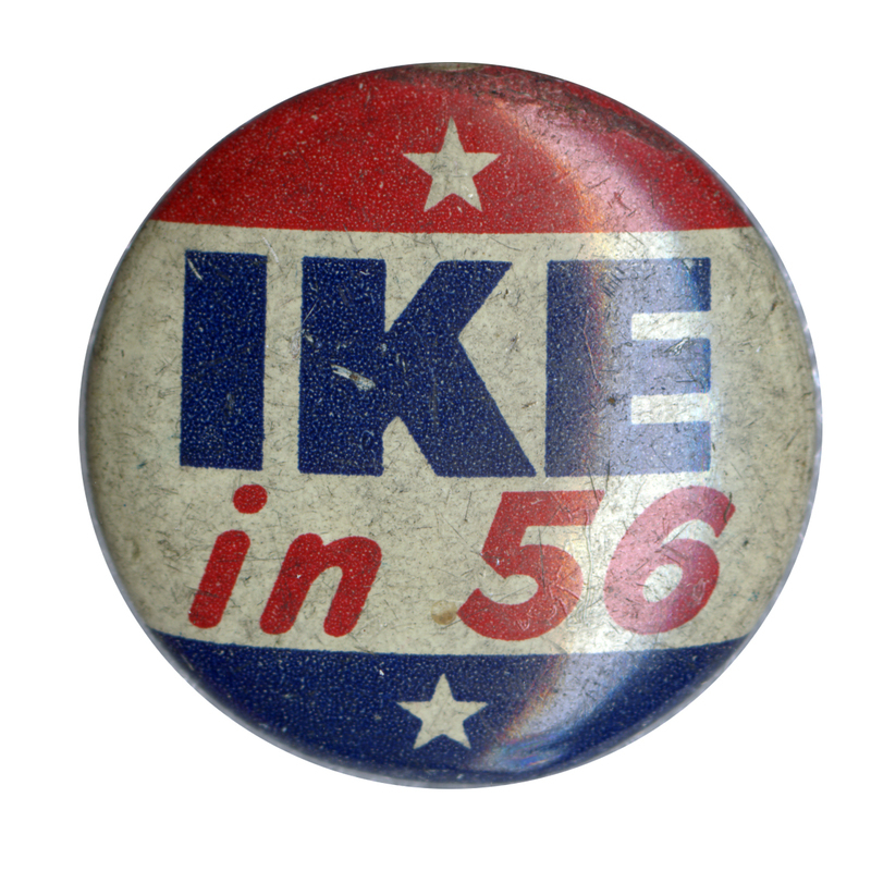 Round button with three horizontal stripes of red, white and blue. Bold blue and red text reads "Ike in 56". Two white stars are centered on the top and bottom stripes. 