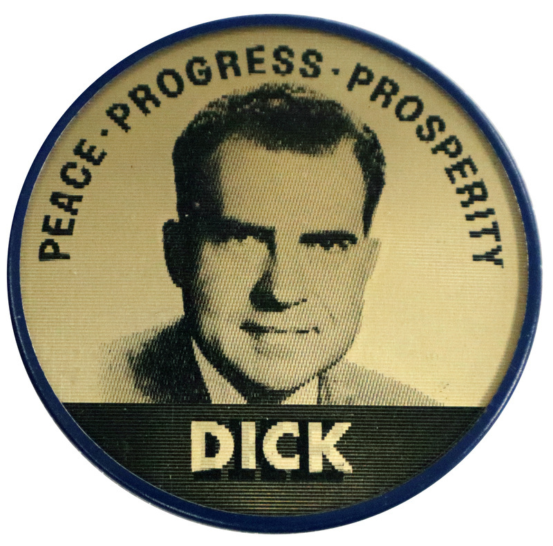 Round black and white button with a portrait of Richard Nixon. Text reads "Peace, Progress, Prosperity, Dick". This is one angle of a holographic button.