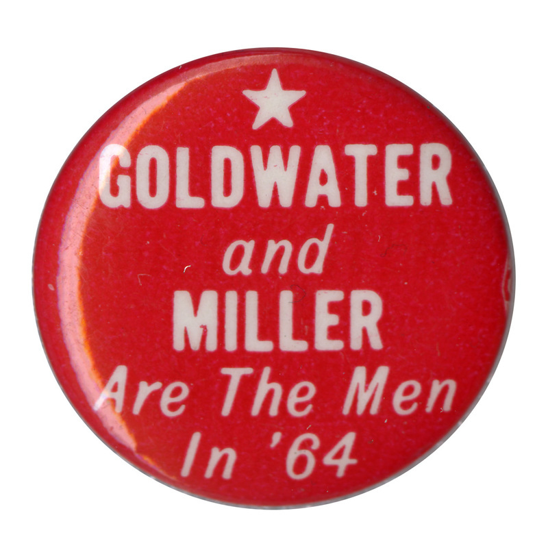 Round, red button with white text that reads "Goldwater and Miller are the Men in '64". 